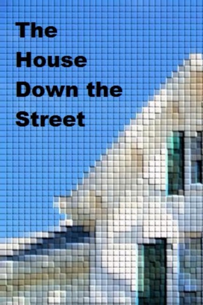 The House Down the Street by Nigel Dueller