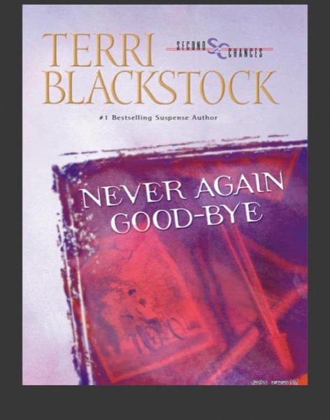 Never Again Good-Bye by Terri Blackstock