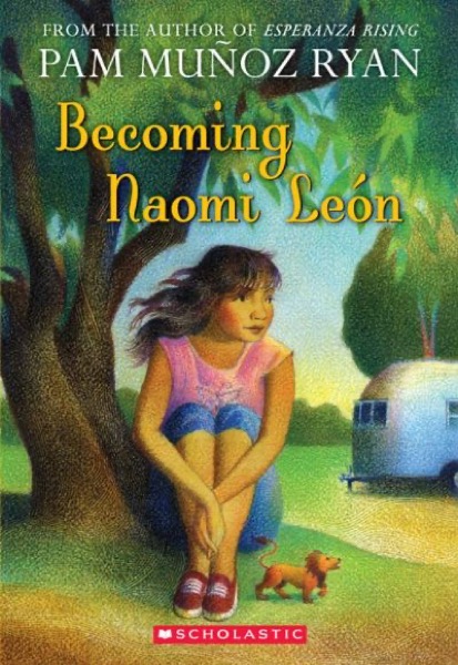 Becoming Naomi Leon by Pam Muñoz Ryan