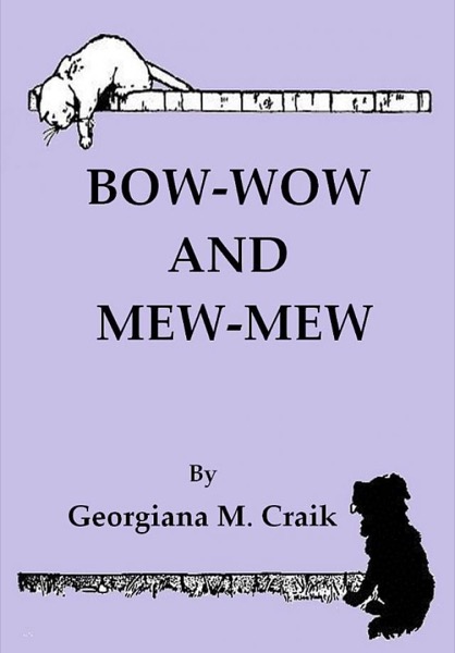 Bow-Wow and Mew-Mew by George Cary Eggleston