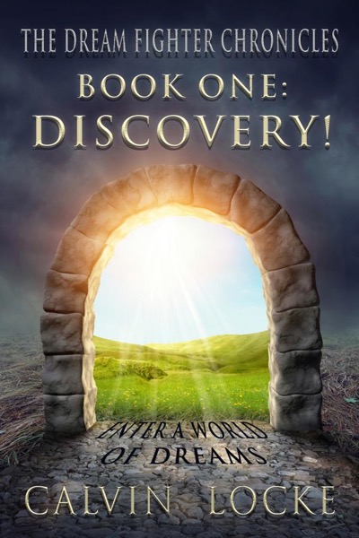 Discovery (Book One of the Dream Fighter Chronicles by John Misak