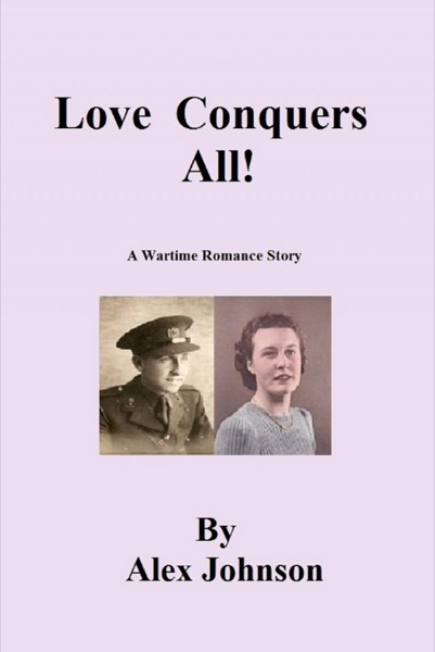 Love Conquers All by Alex Johnson