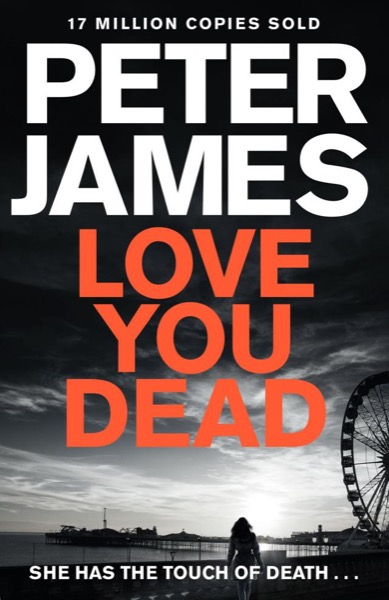 Love You Dead by Peter James