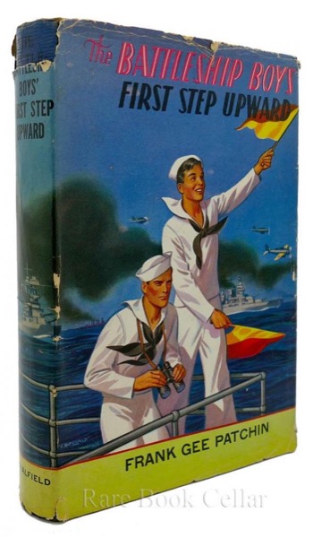 Battleship Boys' First Step Upward; Or, Winning Their Grades as Petty Officers by Frank Gee Patchin