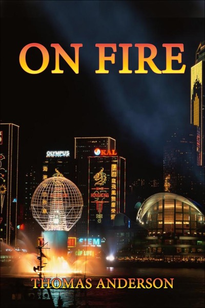 On Fire by Thomas Anderson