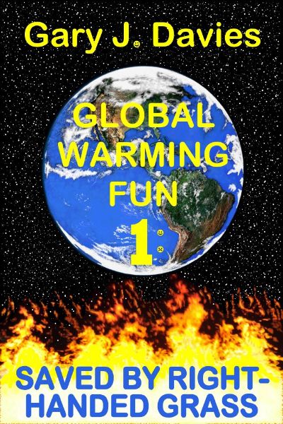 Global Warming Fun 1: Saved by Right-Handed Grass by Gary J. Davies