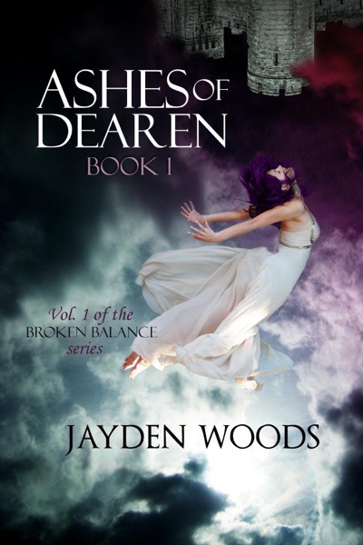 Ashes of Dearen: Book 1 by Jayden Woods