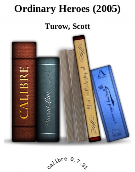 Ordinary Heroes by Scott Turow