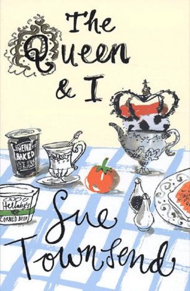 The Queen and I by Sue Townsend