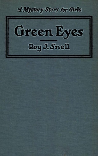 Green Eyes by Roy J. Snell