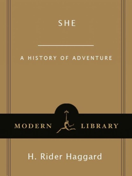 She: A History of Adventure by H. Rider Haggard