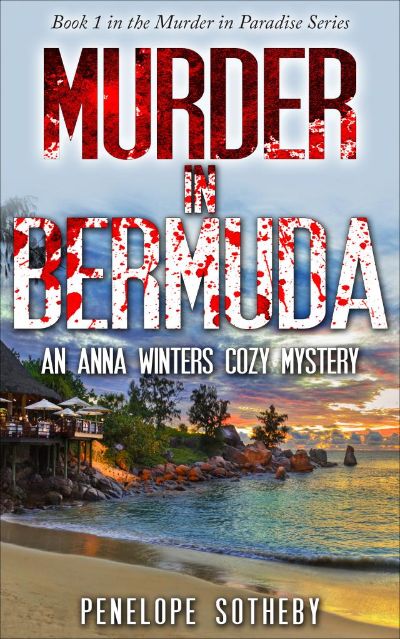 Murder in Bermuda: Book 1 in the Murder in Paradise Series by Penelope Sotheby