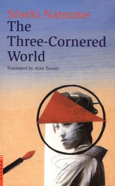 The Three-Cornered World by Sōseki Natsume