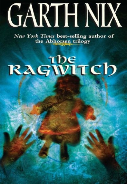 The Ragwitch by Garth Nix