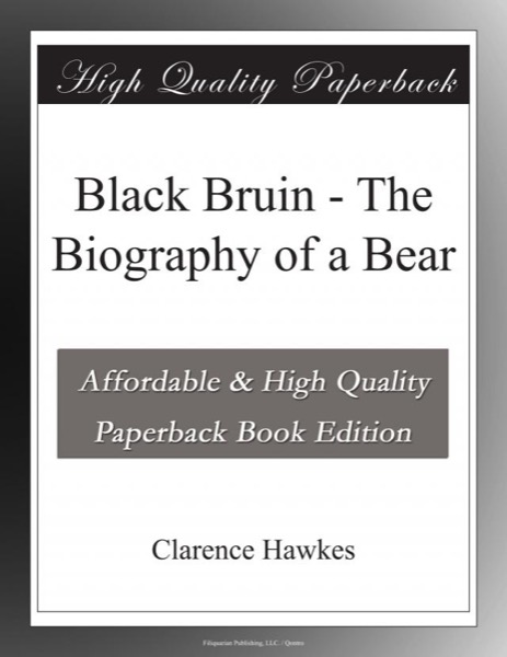 Black Bruin: The Biography of a Bear by Anna Sewell