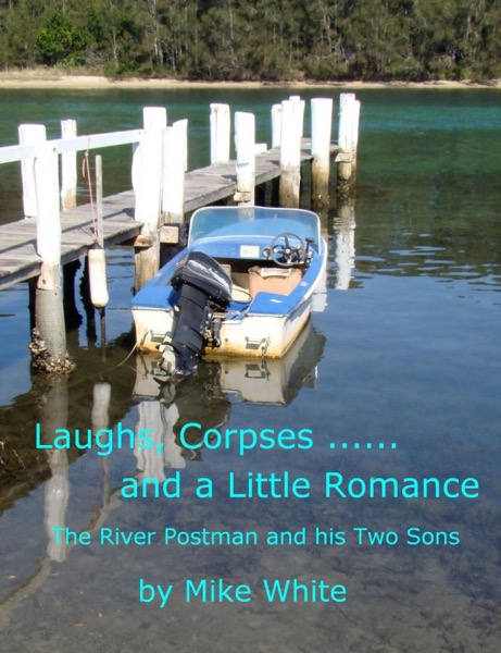 Laughs, Corpses... and a Little Romance by Michael White