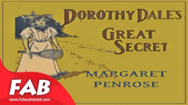 Dorothy Dale's Great Secret by Margaret Penrose