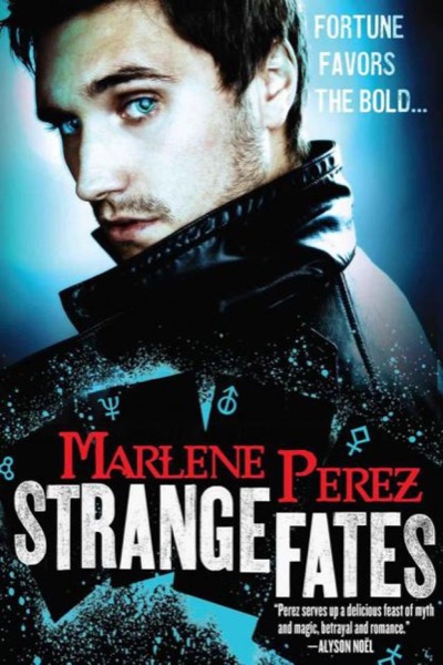 Strange Fates by Marlene Perez