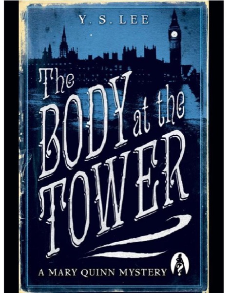 The Body at the Tower by Y. S. Lee