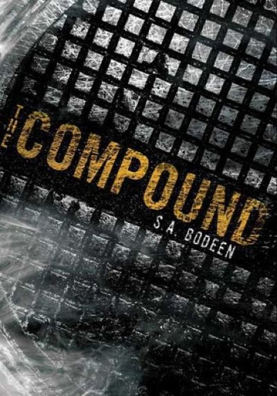 The Compound by S.A. Bodeen