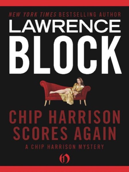 Chip Harrison Scores Again by Lawrence Block