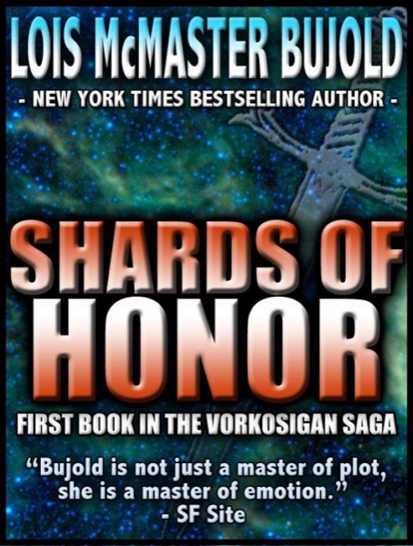 Shards of Honour by Lois McMaster Bujold