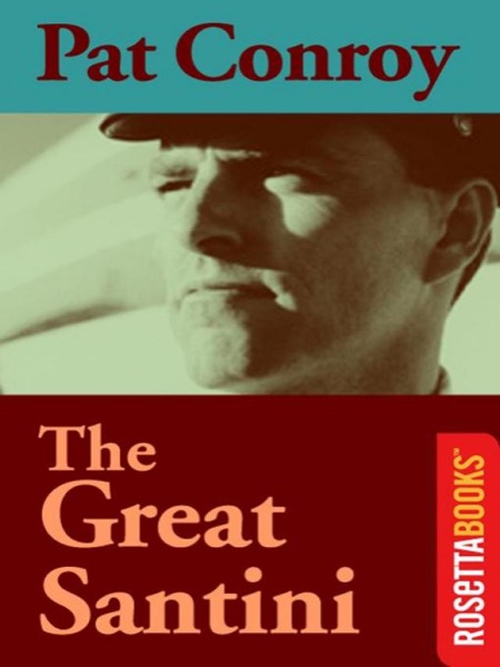 The Great Santini by Pat Conroy