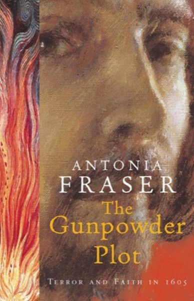 The Gunpowder Plot by Antonia Fraser