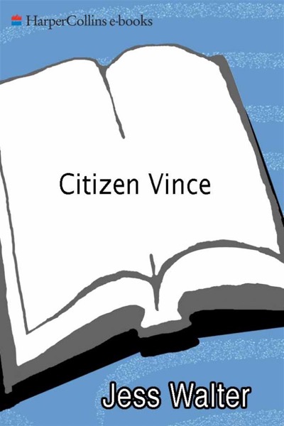 Citizen Vince by Jess Walter