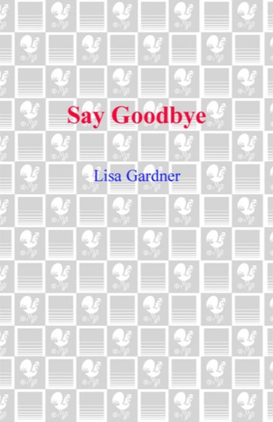 Say Goodbye by Lisa Gardner