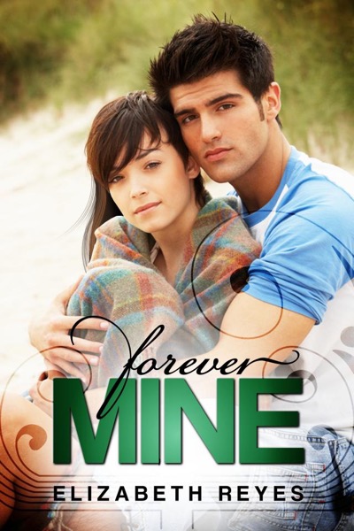 Forever Mine (The Moreno Brothers) by Elizabeth Reyes