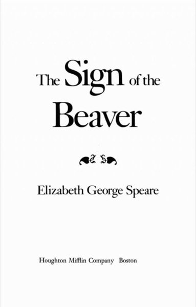 The Sign of the Beaver by Elizabeth George Speare