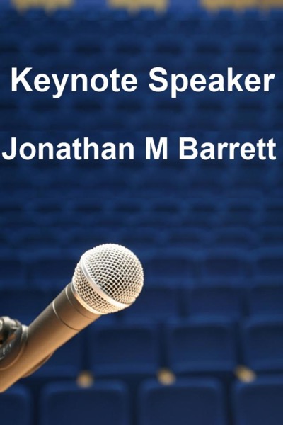 Keynote Speaker by Jonathan M Barrett