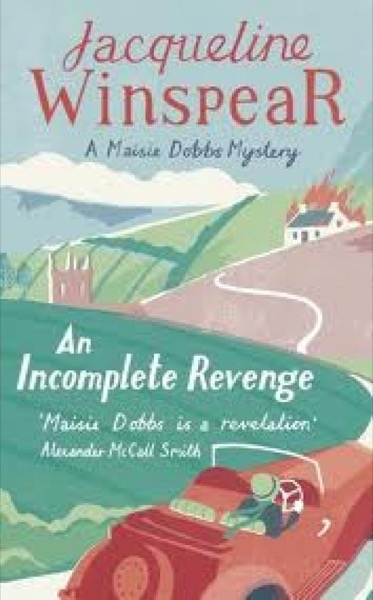 An Incomplete Revenge by Jacqueline Winspear