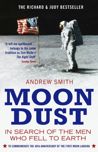 Moondust: In Search of the Men Who Fell to Earth