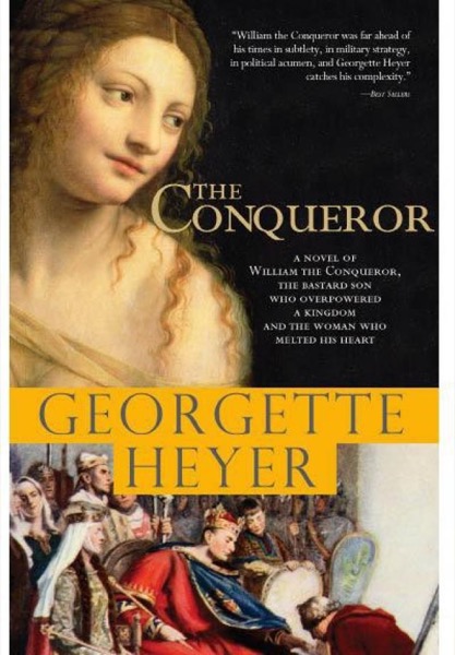 The Conqueror by Georgette Heyer