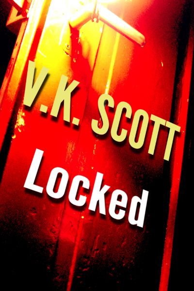 Locked by V.K. Scott