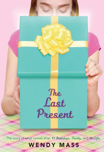 The Last Present by Wendy Mass