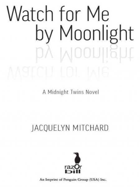 Watch for Me by Moonlight by Jacquelyn Mitchard