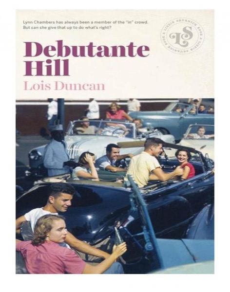 Debutante Hill by Lois Duncan