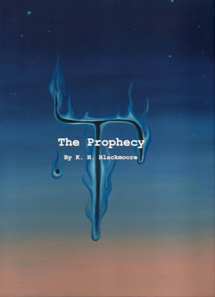 The Prophecy by K H Blackmoore