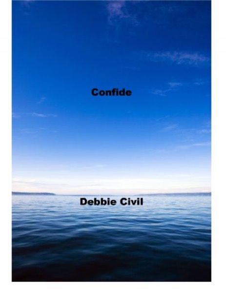 Confide by Debbie Civil