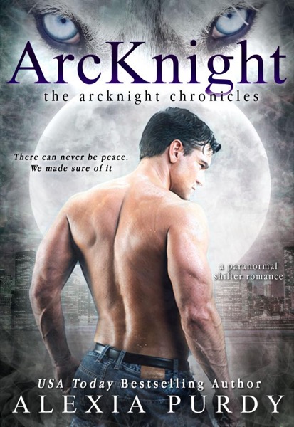 ArcKnight (The ArcKnight Chronicles #1) by Alexia Purdy