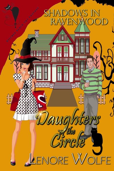 Shadows in Ravenwood (Daughters of the Circle) by Lenore Wolfe