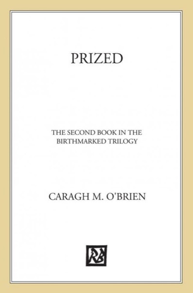 Prized by Caragh M. O'Brien