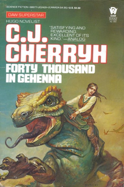 Forty Thousand in Gehenna by C. J. Cherryh