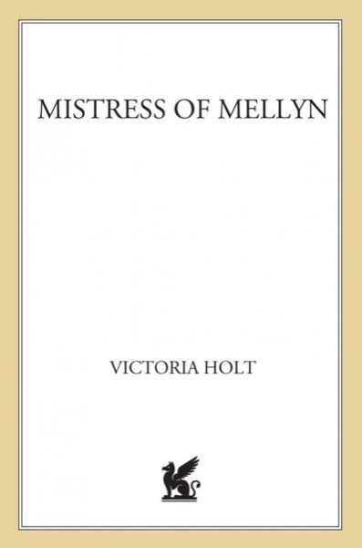 Mistress of Mellyn by Victoria Holt