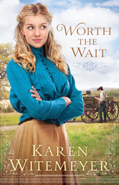 Worth the Wait: A Ladies of Harper's Station Novella by Karen Witemeyer