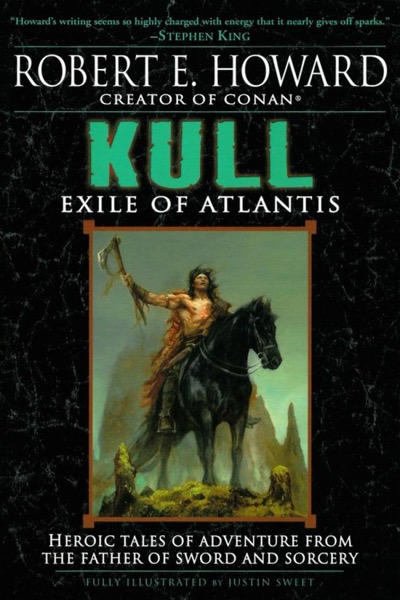 Kull: Exile of Atlantis by Robert E. Howard