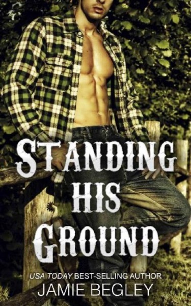 Standing His Ground: Greer (Porter Brothers Trilogy Book 2) by Jamie Begley